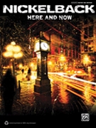 Nickelback - Here and Now by Nickelback for