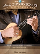 Jazz Chord Solos for Tenor Ukulele by Various - Howard Heitmeyer and - for Tenor Uke