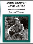 John Denver Love Songs by Denver John - Woods Sylvia - John Denver for Harp Collection