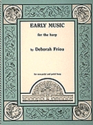 Early Music For The Harp by - Friou Deborah - for Harp Collection