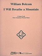 I Will Breathe A Mountain by Bolcom WIlliam Marilyn Horne for High Voice