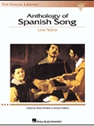 Anthology Of Spanish Song by - Walters and Di Palma - for Low Voice Collection