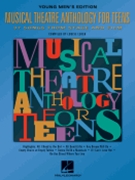 Musical Theatre Anthology For Teens by Young Men's Edition - Louise Lerch - for Vocal Collection