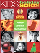 Kids' Holiday Solos by Various for Vocal Collection (Christmas - w/Audio Access)