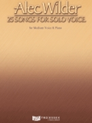 Alec Wilder 25 Songs For Solo Voice by Wilder Alec for Medium Voice and Piano