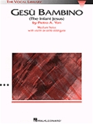 Gesu Bambino by Yon Pietro A for Medium Voice and Piano