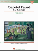 50 Songs by Faure Gabriel - Walters and Ward - for High Voice