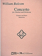 Concerto for Clarinet & Orchestra by Bolcom WIlliam for Bb Clarinet and Piano