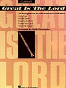 Great Is The Lord by Various - Christopher K - for Clarinet Collection
