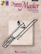 Hymns For The Master by Pethel Stan - Pethel Stan - for Trombone w/ Audio