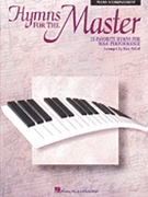 Hymns For The Master by Various - Pethel Stan - for Piano Accompaniment