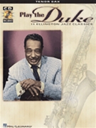 Play The Duke 11 Ellington Classics by Ellington Duke Duke Ellington for Tenor Sax