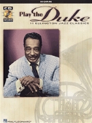 Play The Duke 11 Ellington Classics by Ellington Duke Duke Ellington for F Horn Collection