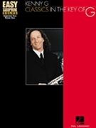 Kenny G - Classics In The Key Of G by Kenny G G Kenny for Saxophone Sop/te