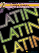 Mambo No 5 Maria Maria & Other Latin... by Various for Alto Saxophone C