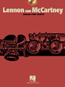 Lennon & McCartney Solos For Flute by Lennon and McCartney The Beatles for Flute Collection