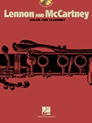 Lennon & McCartney Solos For Clarinet by Lennon and McCartney The Beatles for Clarinet Collection