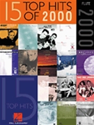 15 Top Hits Of 2000 by Flute for Flute Collection