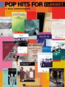 Pop Hits For Clarinet - 15 Solo Arrangeme by Hal Leonard for Clarinet Solo