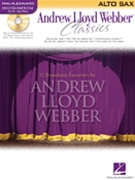 Andrew Lloyd Webber Classics by Lloyd Webber Andrew for Alto Saxophone W (Classics)