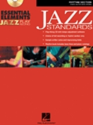 Essential Elements Jazz Play Along Jazz Standards by Sweeney and Steinel - Michael Sweeney Mike Steinel - for Jazz Rhyth (Jazz Standards)