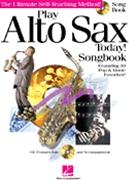 Play Alto Sax Today - Ultimate Self- by Songbook for Alto Saxophone S