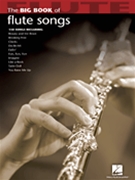 Big Book Of Flute Songs by Various for Flute Collection