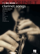 Big Book Of Clarinet Songs by Various for Bb Clarinet