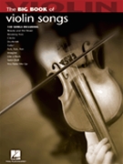 Big Book Of Violin Songs by Various for Violin Collection