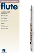 Essential Songs For Flute by Various for Flute Collection (Melody Lines Only)