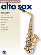 Essential Songs For Alto Sax by Various for Alto Saxophone C (Melody Lines Only)