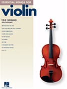 Essential Songs For Violin by Various for Violin Collection (Melody Lines Only)