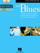 Essential Elements Jazz Play Along Blues by Sweeney Murtha and Stein - Michael Sweeney Paul Murtha - for Flute Collection (Blues)