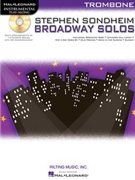 Broadway Solos - Stephen Sondheim by Sondheim Stephen for Trombone w/ Audio