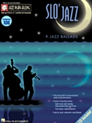 Slo' Jazz 9 Jazz Ballads by Slo' Jazz for Jazz Play- (Vol 106 Jazz Play Al)