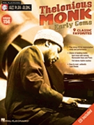 Thelonious Monk Early Gems by Monk Thelonious Thelonious Monk for Jazz Play- (Vol 156 Jazz Play Al)