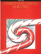 Christmas Carols For 2 by Various for Flute Duet