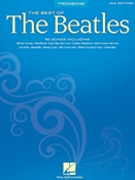 Best Of The Beatles by Beatles The Beatles for Trombone Collection
