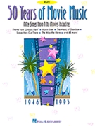 50 Years Of Movie Music by Various for Flute Collection