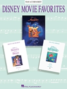 Disney Movie Favorites by Various for Piano Accompaniment