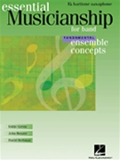 Essential Musicianship For Band by Fundamental Level - Green Benzer and Bertman - for Baritone Saxophone