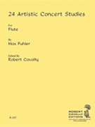 24 Artistic Concert Studies by Fuhler - Cavally Robert - for Flute Method
