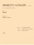 15 Easy Melodic Exercises Opus 33 by Kohler Ernesto - Cavally Robert - for Flute Method