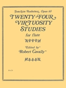 24 Virtuosity Studies Opus 60 by Andersen J - Cavally Robert - for Flute Method