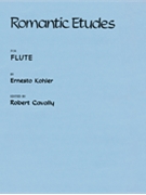 Romantic Etudes by Kohler Ernesto - Cavally Robert - for Flute Method
