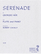 Serenade by Hue Georges - Cavally Robert - for Flute and Piano