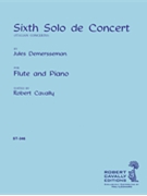 6th Solo De Concert (Sixieme) by Demersseman Jules-Auguste Edouard - Cavally Robert - for Flute and Piano