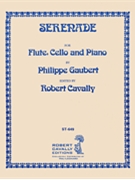 Serenade For Flute Cello Piano by Gaubert Philippe - Cavally Robert - for Instrument Trio