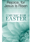 Rejoice for Jesus Is Risen