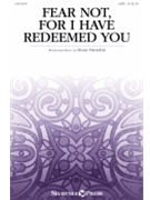Fear Not for I Have Redeemed You